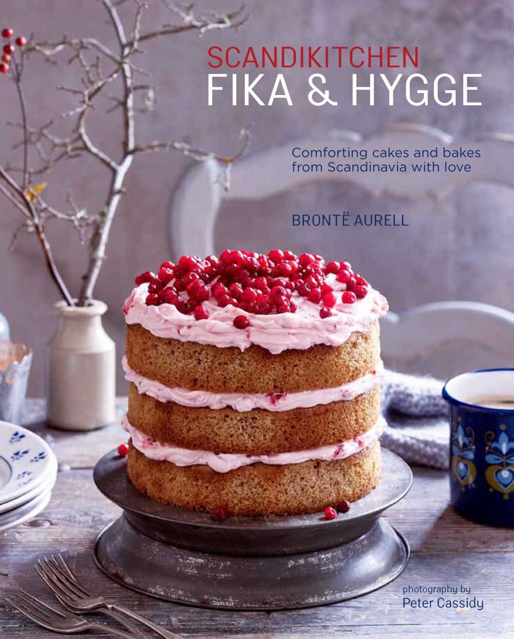 Fika and Hygge by Bronte Aurell from Scandinavian Kitchen